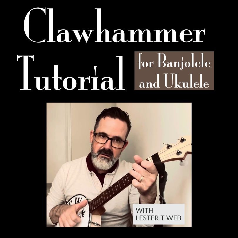 Clawhammer Tutorial for Banjolele + Ukulele Duke Banjo Ukuleles